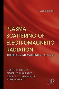 Plasma Scattering of Electromagnetic Radiation (eBook, ePUB) - Sheffield, John; Froula, Dustin; Glenzer, Siegfried H.; Neville C. Luhmann, Jr.
