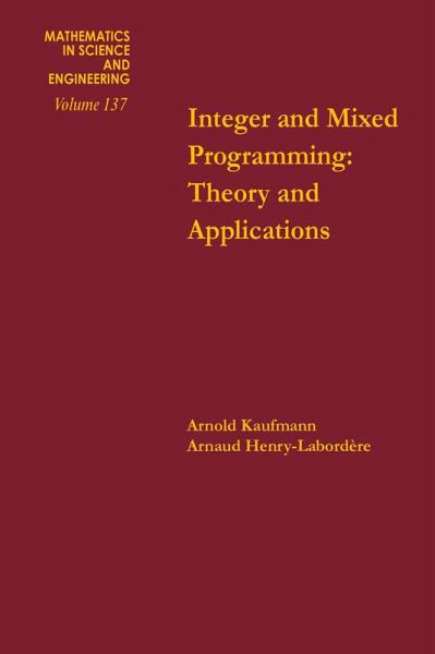 Integer and Mixed Programming: Theory and Applications (eBook, PDF)