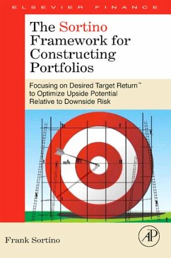 The Sortino Framework for Constructing Portfolios (eBook, ePUB) - Sortino, Frank A.