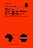 Global Theory of a Second Order Linear Ordinary Differential Equation with a Polynomial Coefficient (eBook, PDF)