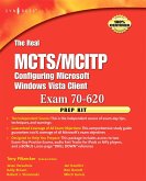 The Real MCTS/MCITP Exam 70-620 Prep Kit (eBook, PDF)