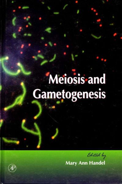 Meiosis and Gametogenesis (eBook, PDF) Meiosis and Gametogenesis (eBook, PDF)