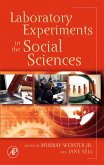 Laboratory Experiments in the Social Sciences (eBook, PDF) Laboratory Experiments in the Social Sciences (eBook, PDF)
