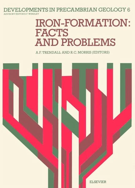 Iron-Formation: Facts and Problems (eBook, PDF)