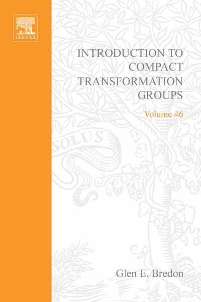 Introduction to Compact Transformation Groups (eBook, PDF) Introduction to Compact Transformation Groups (eBook, PDF)