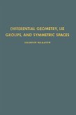 Differential Geometry, Lie Groups, and Symmetric Spaces (eBook, PDF)