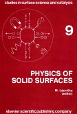 Physics of Solid Surfaces 1981: Symposium Proceedings (Studies in Surface Science and Catalysis) (eBook, PDF) Physics of Solid Surfaces 1981: Symposium Proceedings (Studies in Surface Science and Catalysis) (eBook, PDF)