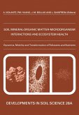 Ecological Significance of the Interactions among Clay Minerals, Organic Matter and Soil Biota (eBook, PDF)
