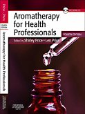 Aromatherapy for Health Professionals E-Book (eBook, ePUB)