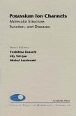 Potassium Ion Channels: Molecular Structure, Function, and Diseases (eBook, PDF) Potassium Ion Channels: Molecular Structure, Function, and Diseases (eBook, PDF)