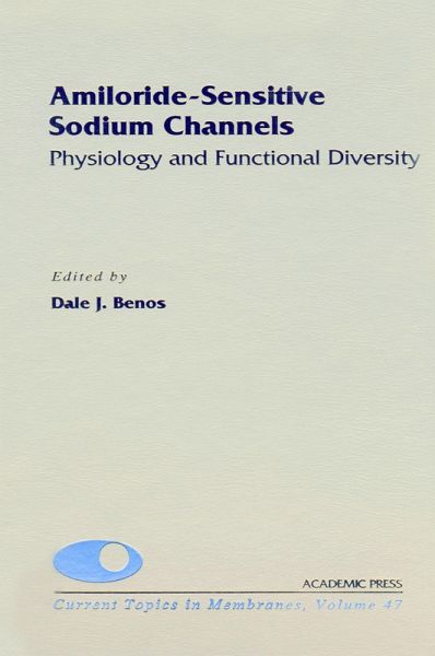 Amiloride-Sensitive Sodium Channels: Physiology and Functional Diversity (eBook, PDF) Amiloride-Sensitive Sodium Channels: Physiology and Functional Diversity (eBook, PDF)