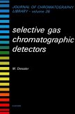 Selective Gas Chromatographic Detectors (eBook, PDF)