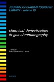 Chemical Derivatization in Gas Chromatography (eBook, PDF)