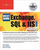 The Best Damn Exchange, SQL and IIS Book Period (eBook, ePUB)