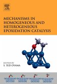 Mechanisms in Homogeneous and Heterogeneous Epoxidation Catalysis (eBook, PDF)
