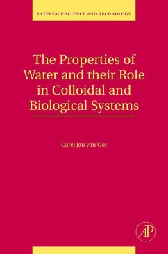 The Properties of Water and their Role in Colloidal and Biological Systems (eBook, ePUB) - Oss, Carel Jan van