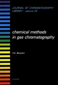 Chemical Methods in Gas Chromatography (eBook, PDF) - Berezkin, V. G.