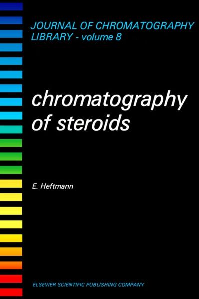Chromatography of Steroids (eBook, PDF) Chromatography of Steroids (eBook, PDF)