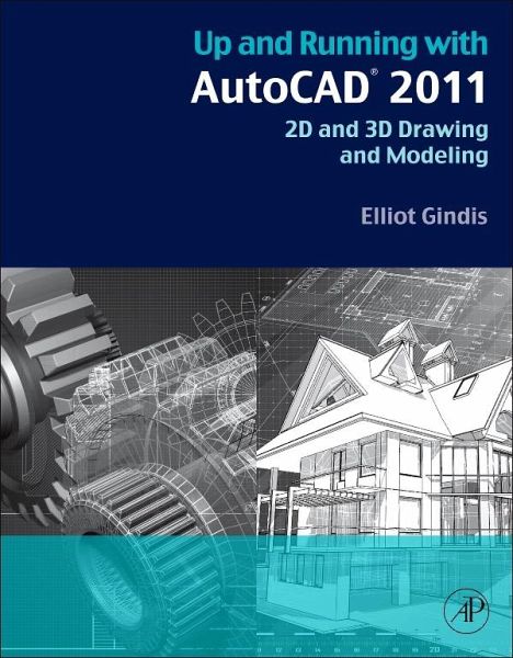 Up and Running with AutoCAD 2011 (eBook, ePUB) Up and Running with AutoCAD 2011 (eBook, ePUB)