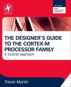 The Designer's Guide to the Cortex-M Processor Family (eBook, ePUB) - Martin, Trevor