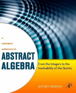 A Concrete Approach to Abstract Algebra (eBook, ePUB) - Bergen, Jeffrey
