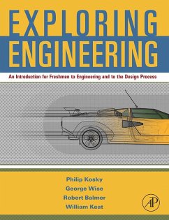 Exploring Engineering (eBook, PDF) - Kosky, Philip; Balmer, Robert T.; Keat, William D.; Wise, George