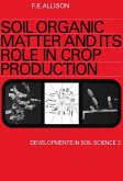 Soil Organic Matter and its Role in Crop Production (eBook, PDF)