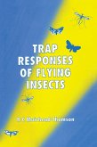 Trap Responses of Flying Insects (eBook, PDF)