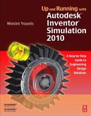 Up and Running with Autodesk Inventor Simulation 2010 (eBook, ePUB)