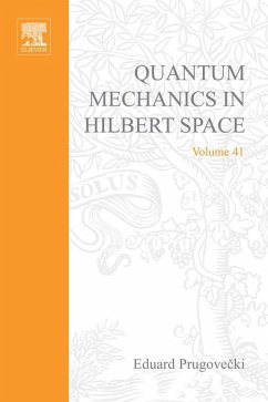 Quantum Mechanics in Hilbert Space (eBook, PDF)