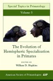The Evolution of Hemispheric Specialization in Primates (eBook, PDF)