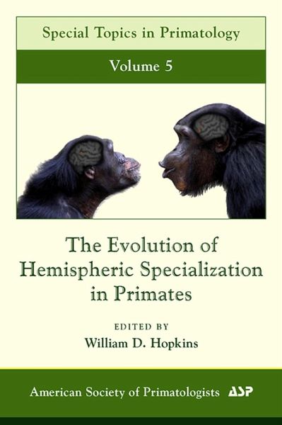 The Evolution of Hemispheric Specialization in Primates (eBook, PDF)