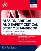 Mission-Critical and Safety-Critical Systems Handbook (eBook, ePUB)