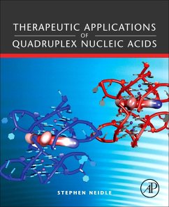 Therapeutic Applications of Quadruplex Nucleic Acids (eBook, ePUB) - Neidle, Stephen