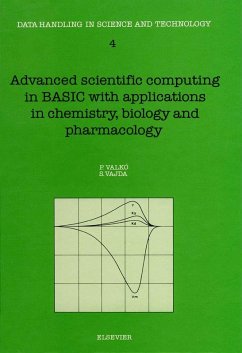 Advanced Scientific Computing in BASIC with Applications in Chemistry, Biology and Pharmacology (eBook, PDF) - Valko, P.; Vajda, S.