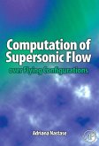 Computation of Supersonic Flow over Flying Configurations (eBook, ePUB)