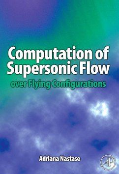 Computation of Supersonic Flow over Flying Configurations (eBook, ePUB) - Nastase, Adriana
