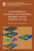 Geochemical Anomaly and Mineral Prospectivity Mapping in GIS (eBook, ePUB)