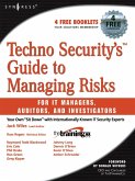 Techno Security's Guide to Managing Risks for IT Managers, Auditors, and Investigators (eBook, PDF)