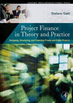 Project Finance in Theory and Practice (eBook, PDF) - Gatti, Stefano