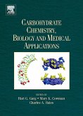 Carbohydrate Chemistry, Biology and Medical Applications (eBook, PDF)