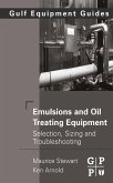 Emulsions and Oil Treating Equipment (eBook, ePUB)