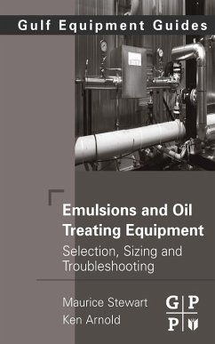Emulsions and Oil Treating Equipment (eBook, ePUB) - Stewart, Maurice; Arnold, Ken
