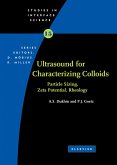 Characterization of Liquids, Nano- and Microparticulates, and Porous Bodies using Ultrasound (eBook, PDF) Characterization of Liquids, Nano- and Microparticulates, and Porous Bodies using Ultrasound (eBook, PDF)