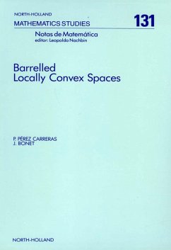Barrelled Locally Convex Spaces (eBook, PDF) - Carreras, P. Pérez; Bonet, J.