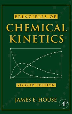 Principles of Chemical Kinetics (eBook, PDF) - House, James E.