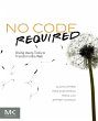 No Code Required (eBook, ePUB) - Bild 1