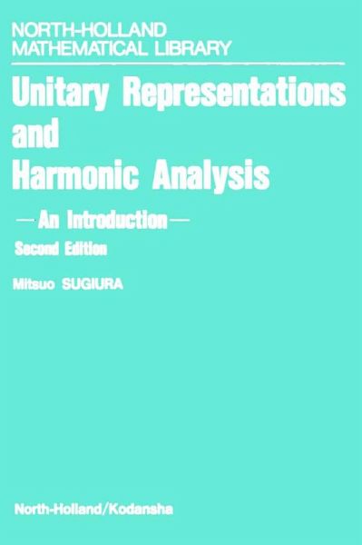 Unitary Representations and Harmonic Analysis (eBook, PDF)