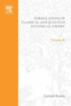 Formulations of Classical and Quantum Dynamical Theory (eBook, PDF)