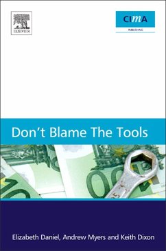 Don't Blame the Tools (eBook, ePUB) - Daniel, Elizabeth; Myers, Andrew; Dixon, Keith